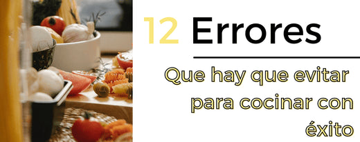 Bandera 12 errores que hay que evitar para cocinar con éxito